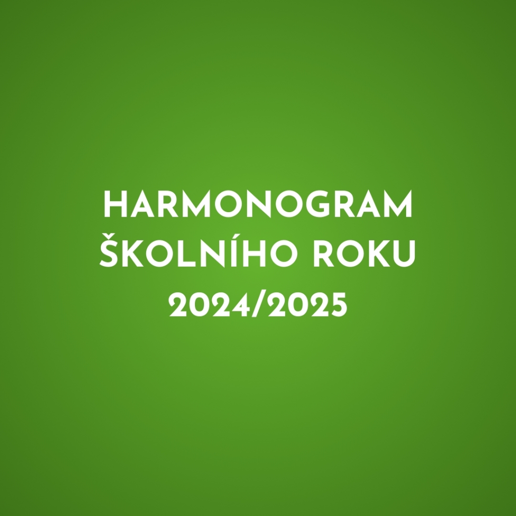 Harmonogram školního roku 2024/2025 