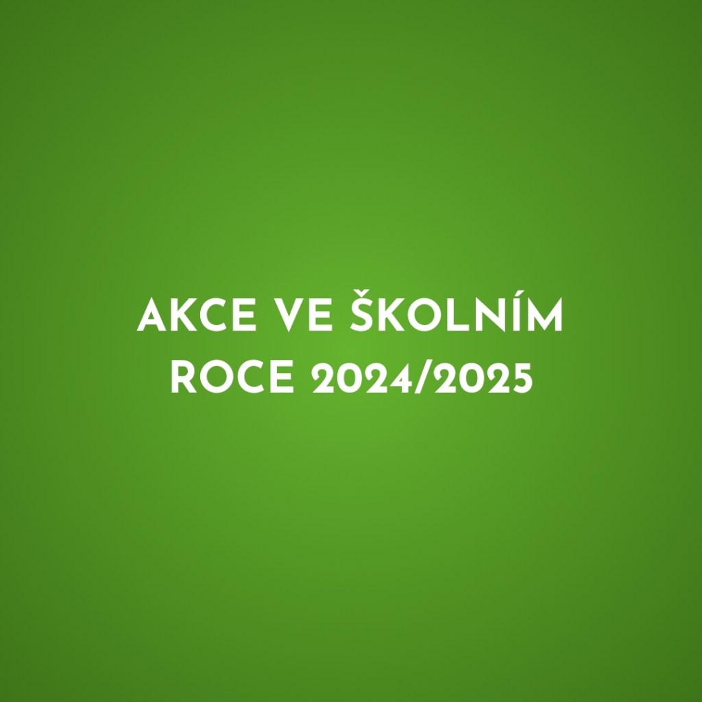 Akce ve školním roce 2024/2025