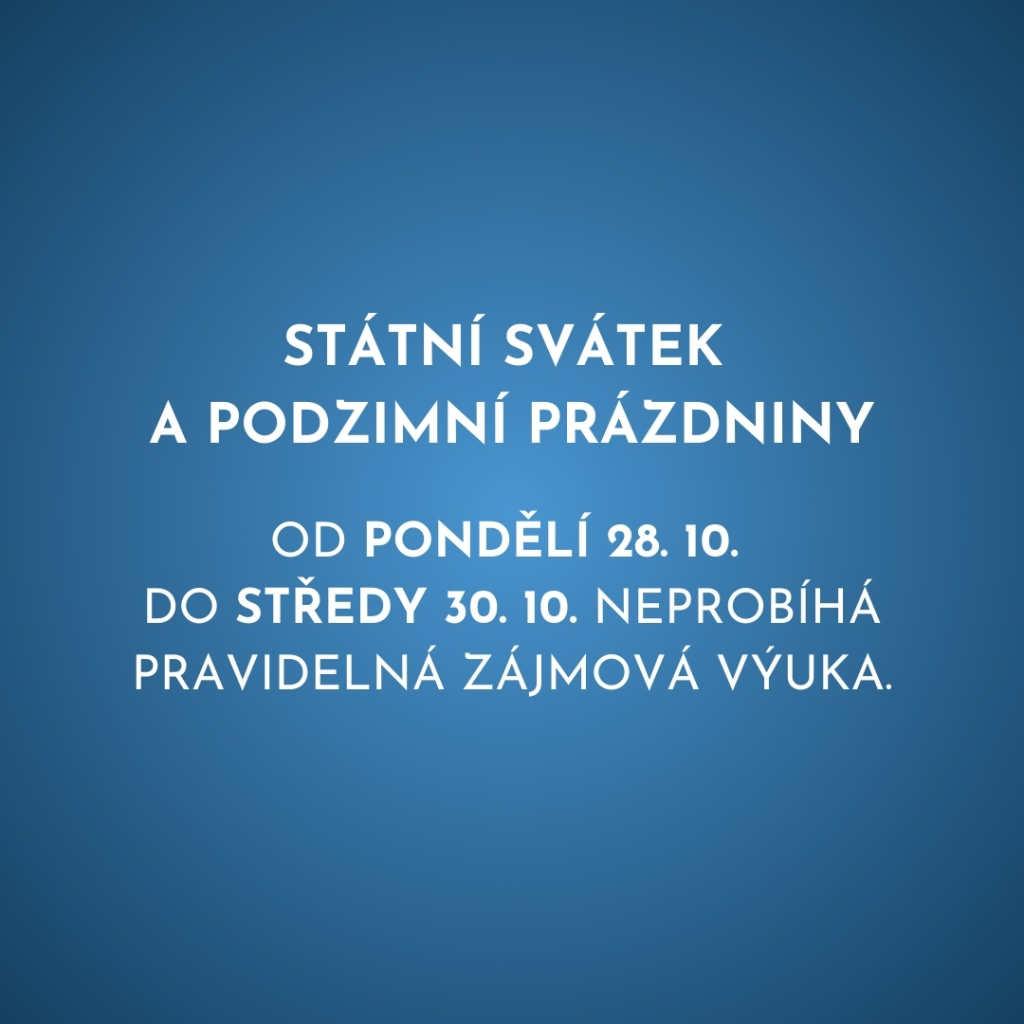 Státní svátek a podzimní prázdniny 