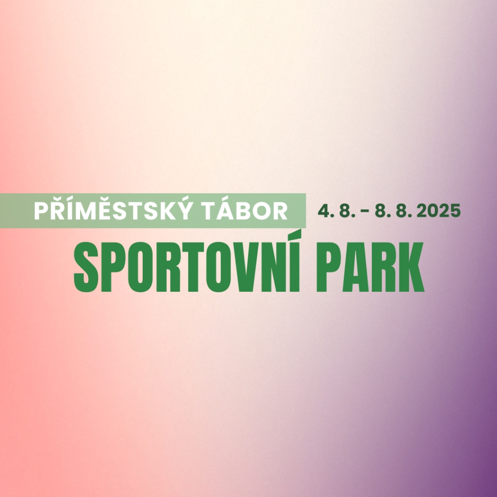 Příměstský tábor - Sportovní park