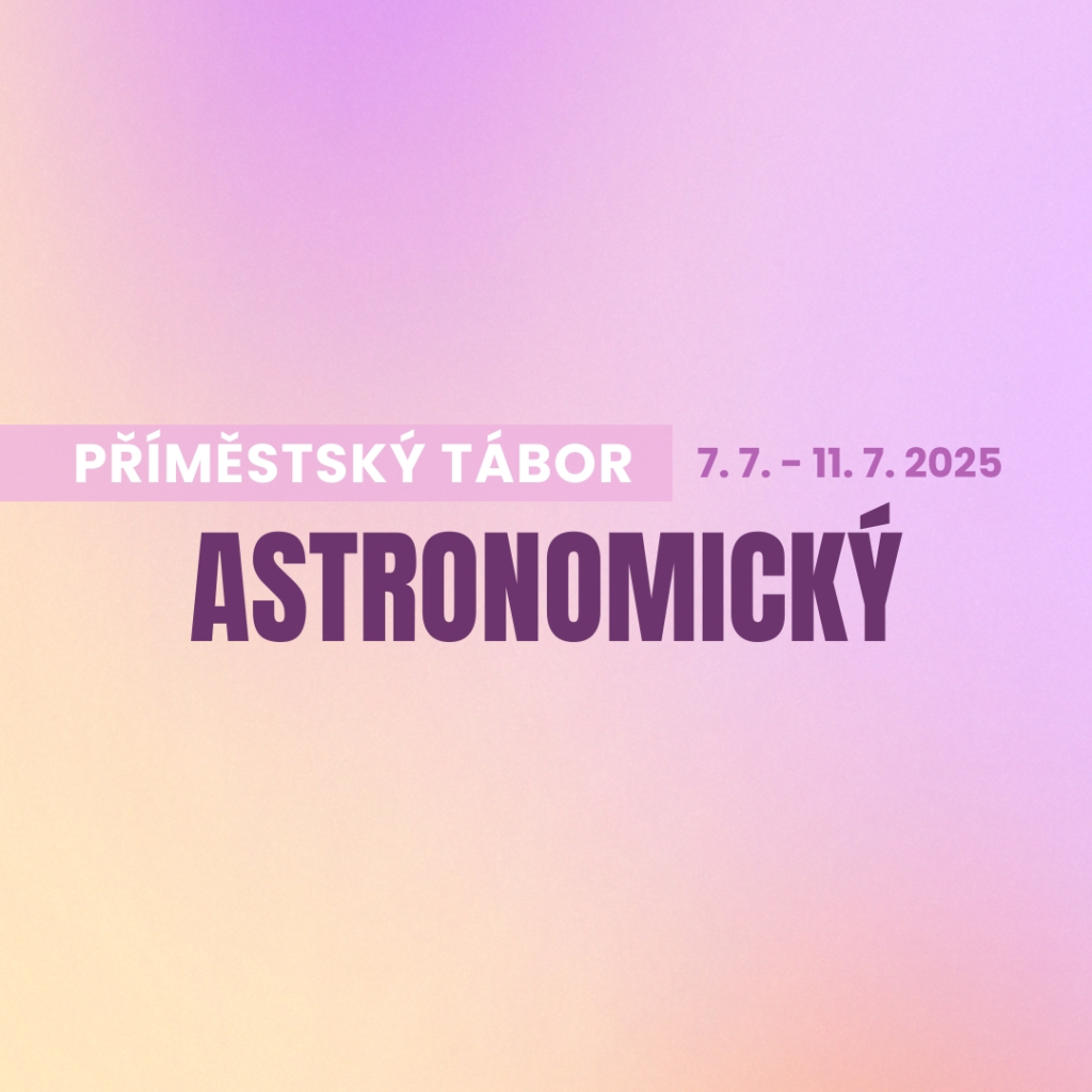 Příměstský tábor Astronomický