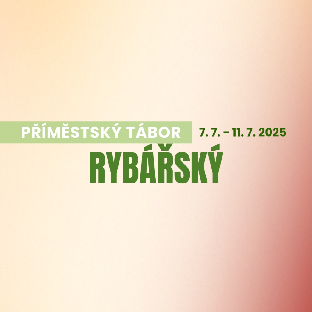 Příměstský tábor Rybářský