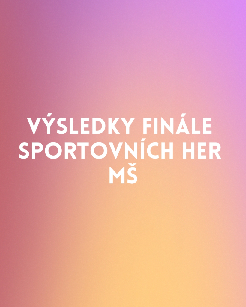 Výsledky finále sportovních her MŠ