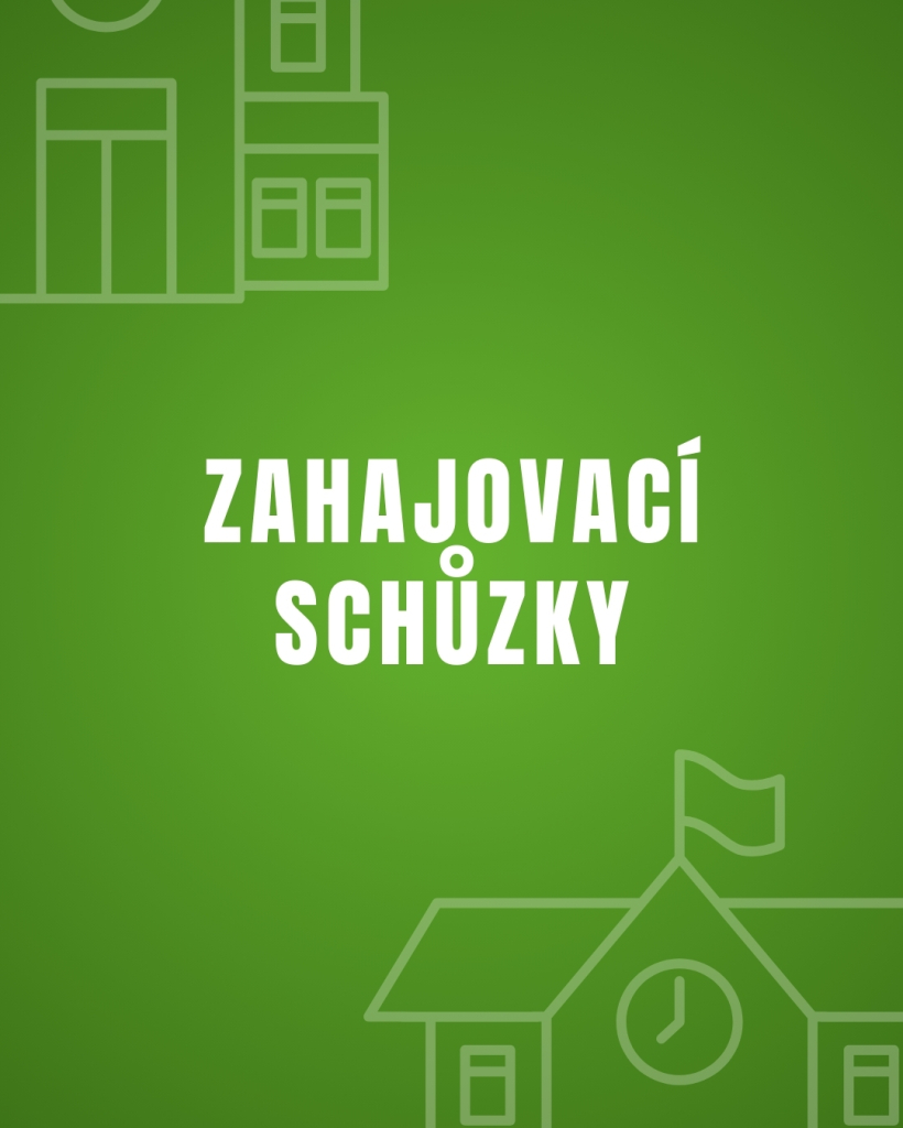 Zahajovací schůzky 
