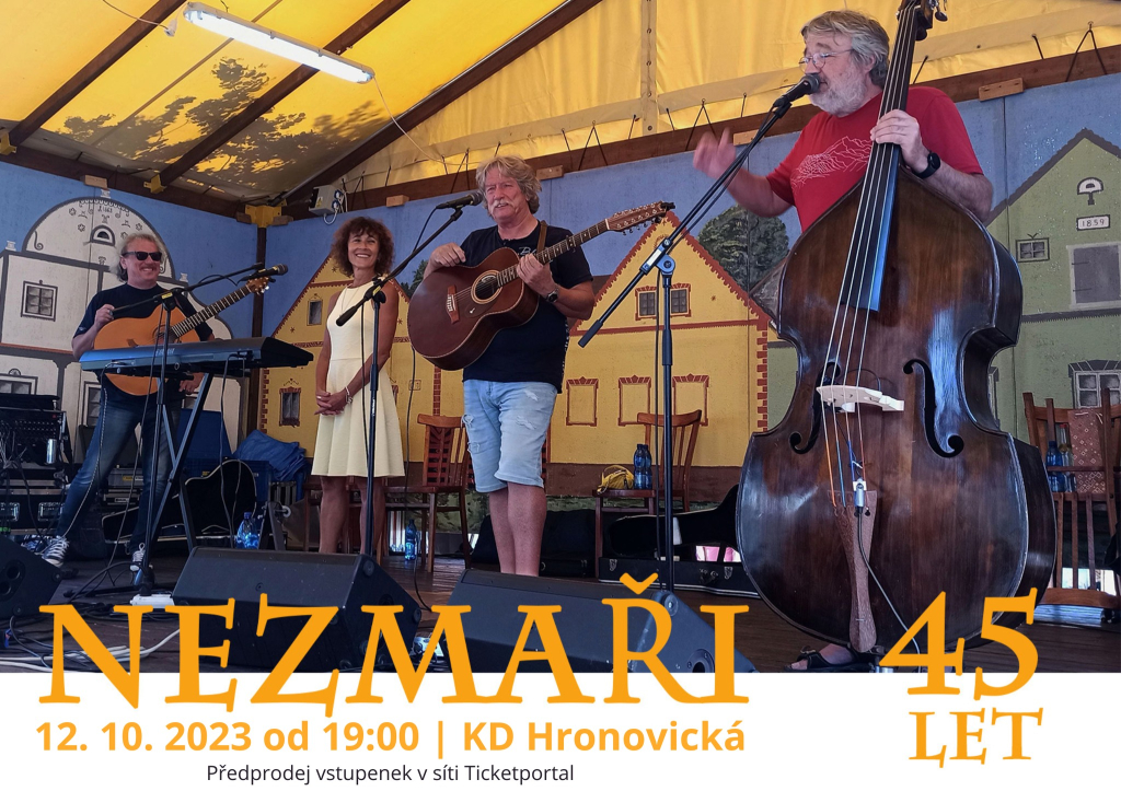 Nezmaři - 45 let | 12. 10. 2023
