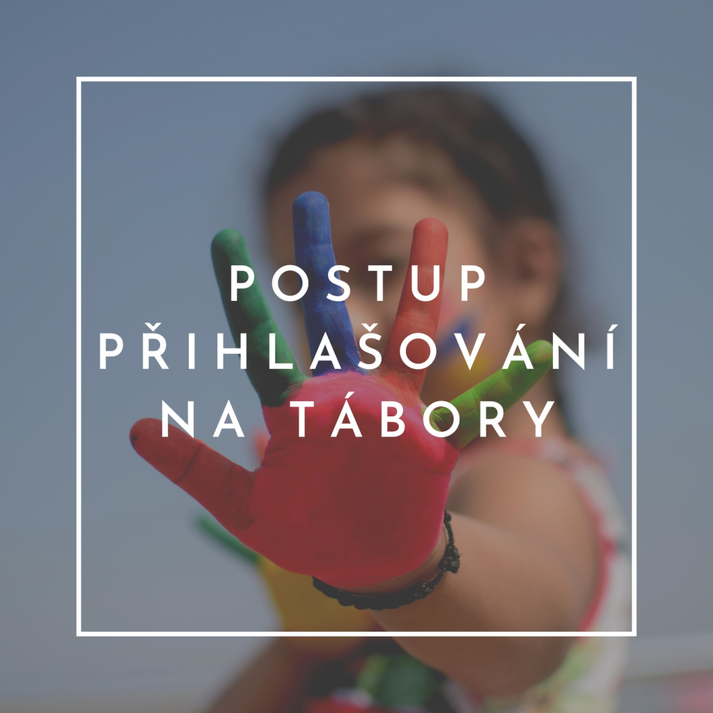 Postup přihlašování na tábory