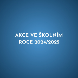 Akce ve školním roce 2024/2025