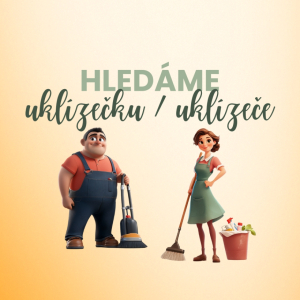 HLEDÁME uklízečku/uklízeče 