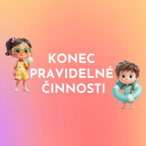 Konec pravidelné činnosti 