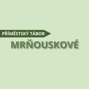 Příměstský tábor Mrňouskový